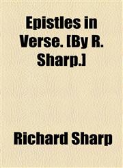 Epistles in Verse. [By R. Sharp.],115456455X,9781154564556