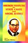 Ambedkar's Perspective on State, Caste and Social Justice,8174530290,9788174530295