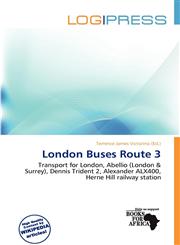 London Buses Route 3,6139673593,9786139673599