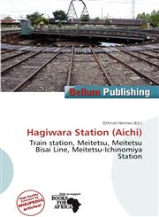 Hagiwara Station (Aichi),6139850258,9786139850259