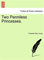 Two Penniless Princesses.,1241175101,9781241175108