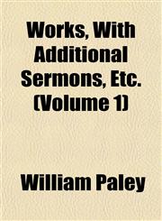 Works, With Additional Sermons, Etc. (Volume 1),1152139541,9781152139541