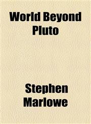 World Beyond Pluto,1153653125,9781153653121