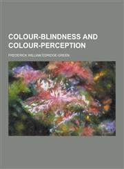 Colour-Blindness and Colour-Perception,1230284966,9781230284965