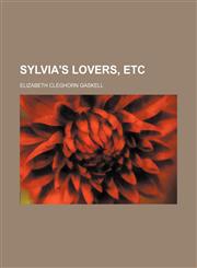 Sylvia's lovers, etc,1150290943,9781150290947
