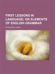 First Lessons in Language,1151624551,9781151624550