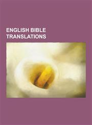 English Bible Translations Authorized King James Version, New World Translation of the Holy Scriptures, New International Version, Today's New in,1230647015,9781230647012