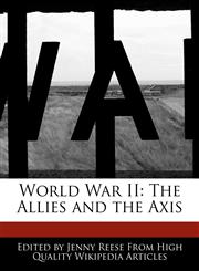 World War II The Allies and the Axis,117068131X,9781170681312