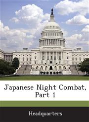 Japanese Night Combat, Part 1,1288590474,9781288590476