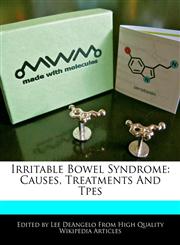 Irritable Bowel Syndrome Causes, Treatments And Tpes,1270841866,9781270841869