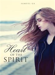 Heart of the Spirit,1628717262,9781628717266