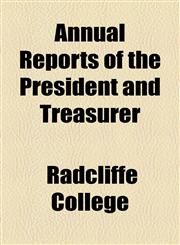 Annual Reports of the President and Treasurer,1154535916,9781154535914