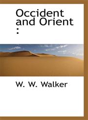 Occident and Orient,111593080X,9781115930802