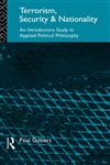 Terrorism, Security and Nationality An Introductory Study in Applied Political Philosophy,0415091764,9780415091763