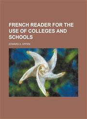 French reader for the use of colleges and schools,1230183922,9781230183923