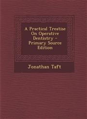 Practical Treatise on Operative Dentistry,1287508561,9781287508564