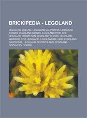 Brickipedia - LEGOLAND LEGOLAND Billund, LEGOLAND California, LEGOLAND Events, LEGOLAND images, LEGOLAND park set, LEGOLAND Promotion, LEGOLAND Shows, LEGOLAND Windsor, 5706 LEGOLAND, LEGOLAND Billund, LEGOLAND California,1234734419,9781234734411