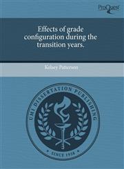 Effects of grade configuration during the transition years.,1243460504,9781243460509