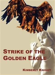 Strike of the Golden Eagle,1602640408,9781602640405