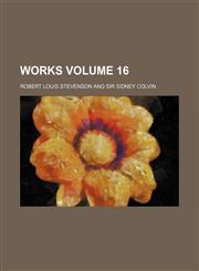 Works Volume 16,1236220285,9781236220288