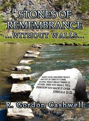 Stones of Remembrance...Without Walls...,0982872518,9780982872512