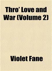 Thro' Love and War (Volume 2),1153180073,9781153180078