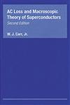 AC Loss and Macroscopic Theory of Superconductors 2nd Edition,0415267978,9780415267977