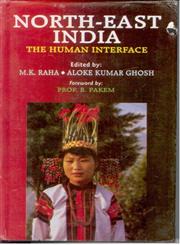 North-East India The Human Interface 1st Edition,8121205735,9788121205733