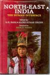 North-East India The Human Interface 1st Edition,8121205735,9788121205733