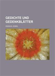 Gedichte Und Gedenkblatter,1153457903,9781153457903