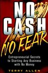 No Cash No Fear Entrepreneurial Secrets to Starting Any Business with No Money 1st Edition,0471415324,9780471415329