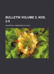 Bulletin Volume 5, nos. 2-5,1231103523,9781231103524