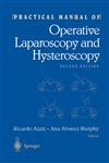 Practical Manual of Operative Laparoscopy and Hysteroscopy 2nd Edition,0387946969,9780387946962