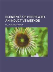 Elements of Hebrew by an inductive method,1152522833,9781152522831