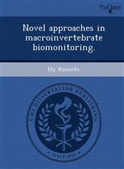 Novel approaches in macroinvertebrate biomonitoring.,1249888131,9781249888130
