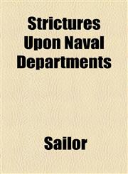 Strictures Upon Naval Departments,1154568733,9781154568738