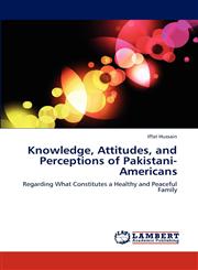 Knowledge, Attitudes, and Perceptions of Pakistani-Americans,3848487756,9783848487752