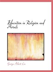 Education in Religion and Morals,1116365405,9781116365405