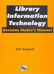 Library Information Technology Decision Maker's Manual,8170002958,9788170002956