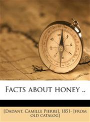 Facts about honey ..,1175520209,9781175520203