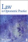 Law in Optometric Practice,0750645784,9780750645782
