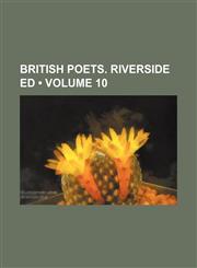British Poets. Riverside Ed (Volume 10),1154323447,9781154323443