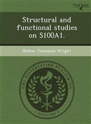 Structural and functional studies on S100A1.,1248992989,9781248992982