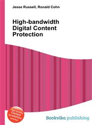 High-Bandwidth Digital Content Protection,5510888970,9785510888973