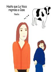 Hasta que La Vaca regresa a Casa,1452099510,9781452099514