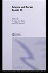 Science and Racket Sports III The Proceedings of the Eighth International Table Tennis Federation Sports Science Congress and the Third World Congress of Science and Racket Sports 1st Edition,0415338409,9780415338400