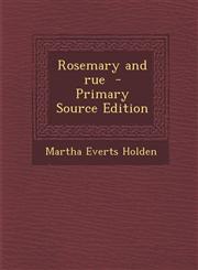 Rosemary and Rue - Primary Source Edition,1294513613,9781294513612