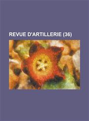 Revue D'Artillerie (36),123642333X,9781236423337