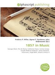 1857 in Music,6134328081,9786134328081