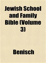 Jewish School and Family Bible (Volume 3),1152350900,9781152350908